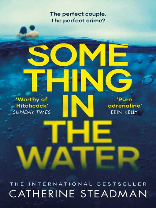Title details for Something in the Water by Catherine Steadman - Wait list